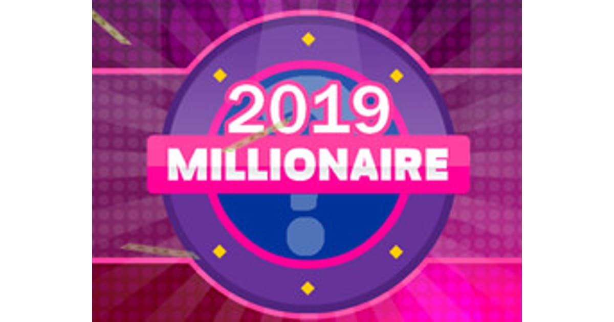 Millionaire 2019