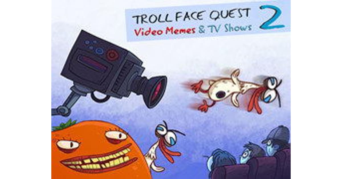 Troll Face Quest Video Memes And Tv Shows Part 2
